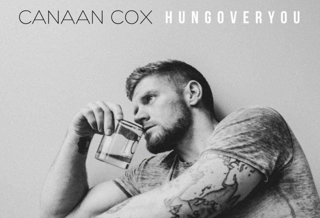 Canaan Cox Hung Over You